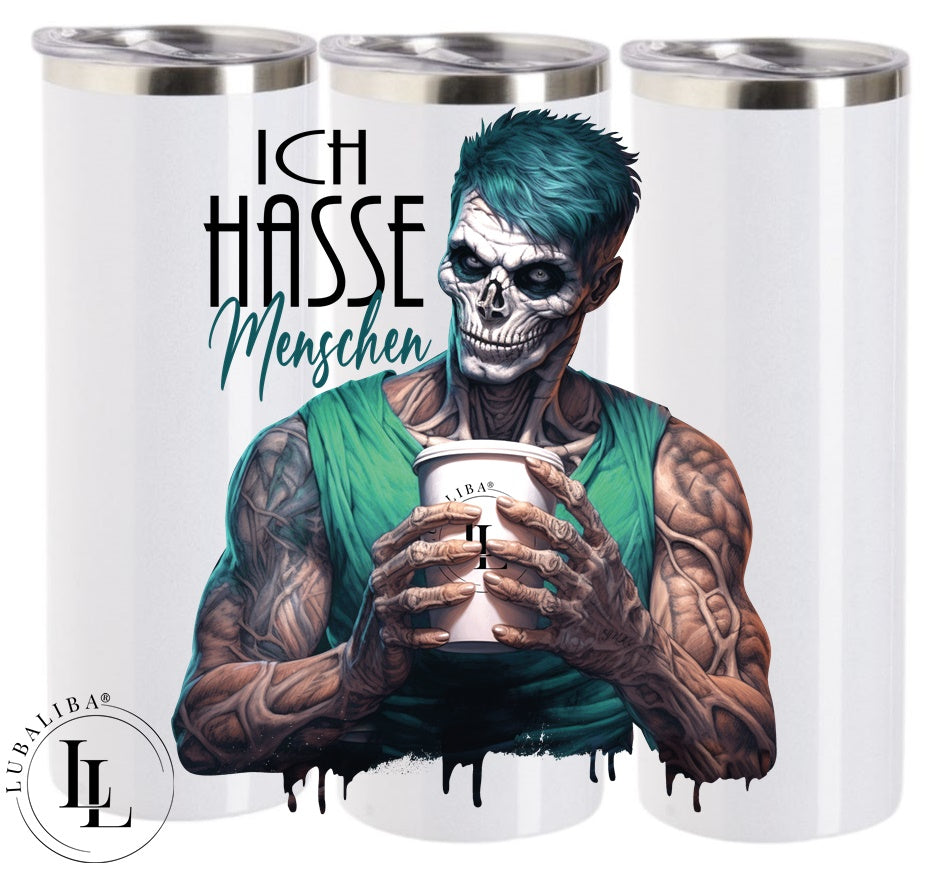 Tumbler " ICH HASSE MENSCHEN " ArtNr: HVK